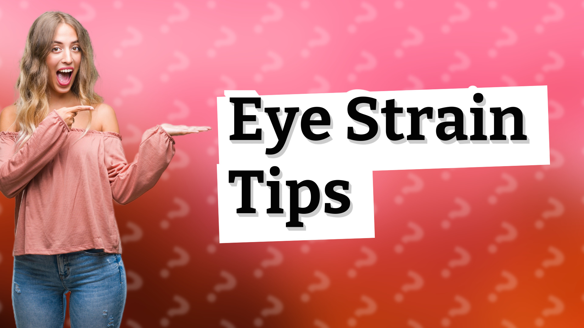 Eye Strain Tips