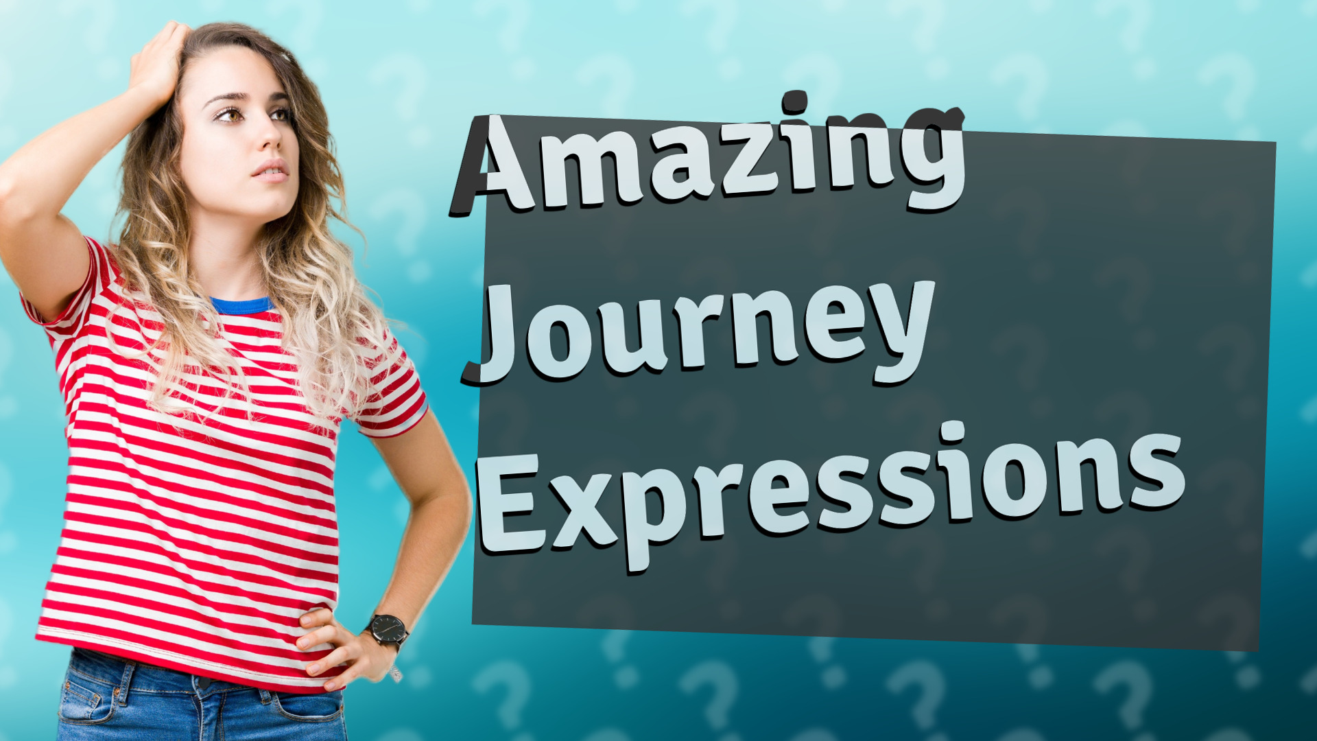 Amazing Journey Expressions