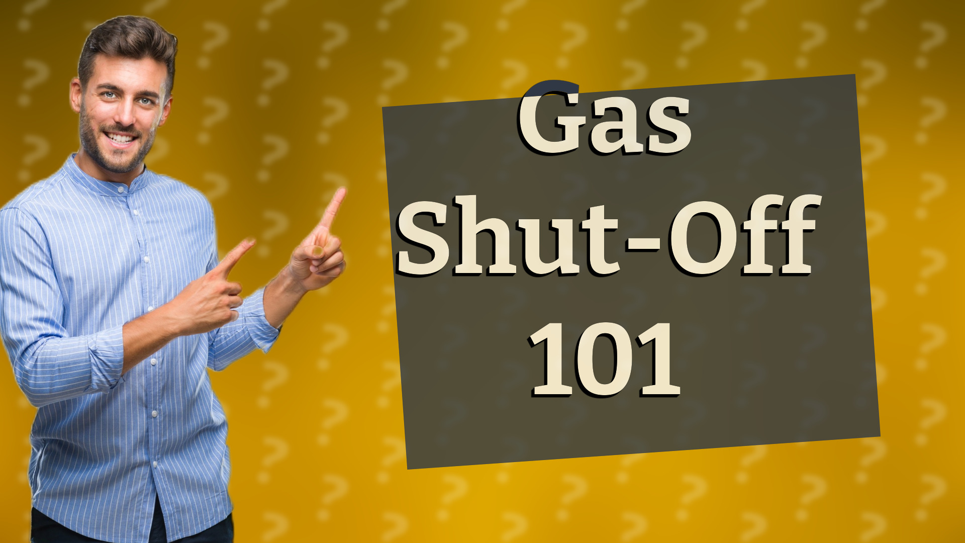 Gas Shut-Off 101