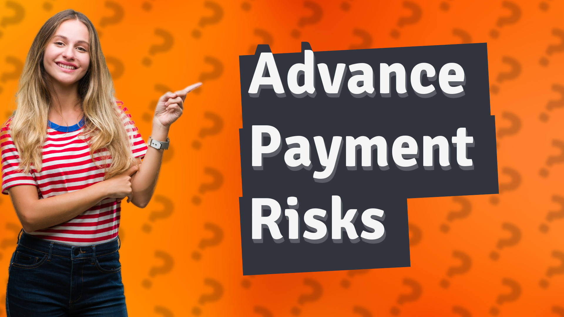 Advance Payment Risks