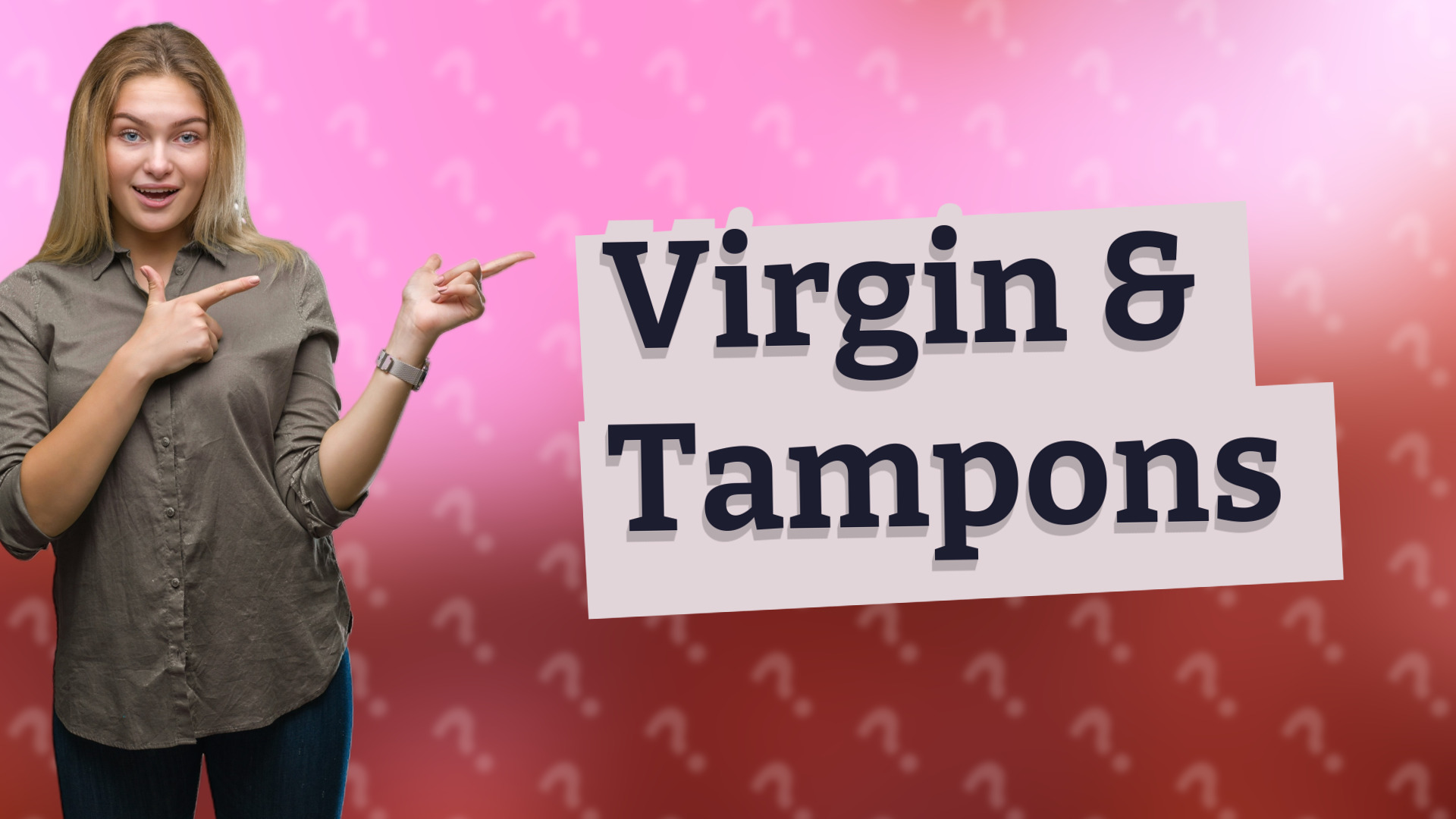Virgin & Tampons