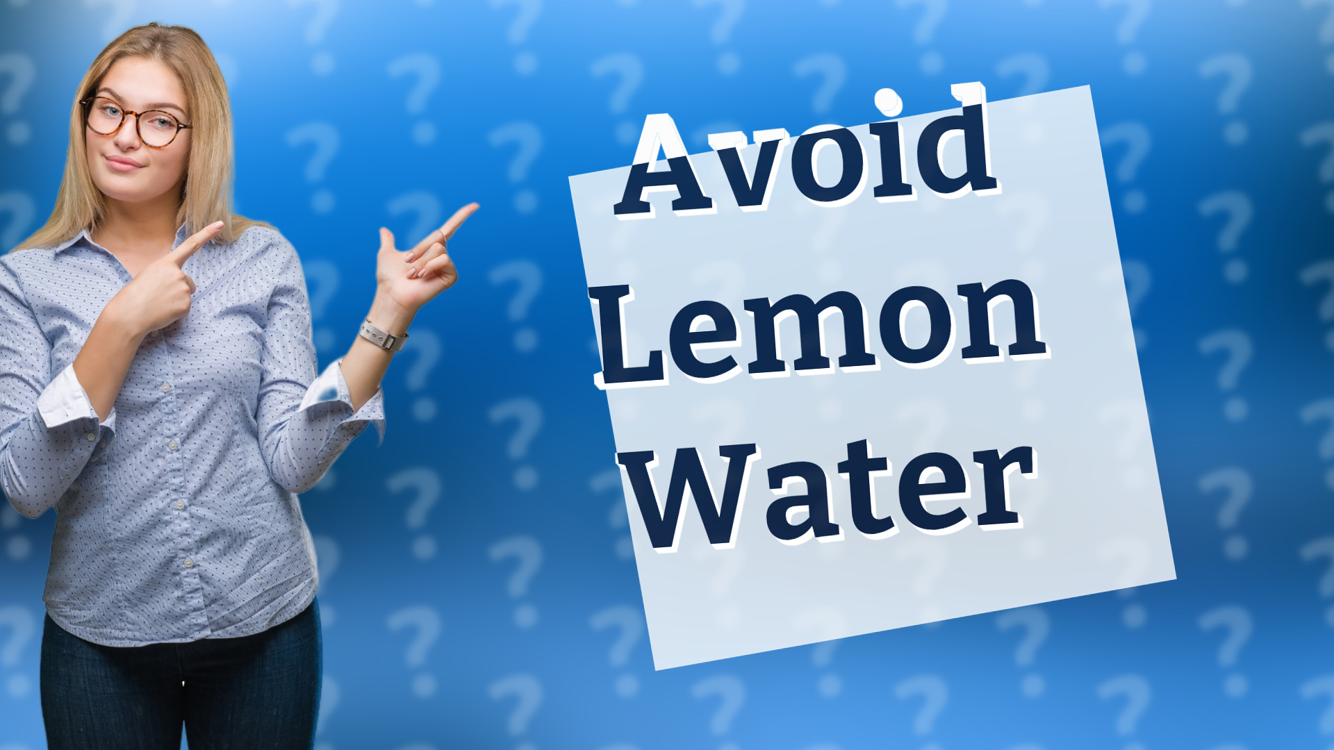 Avoid Lemon Water