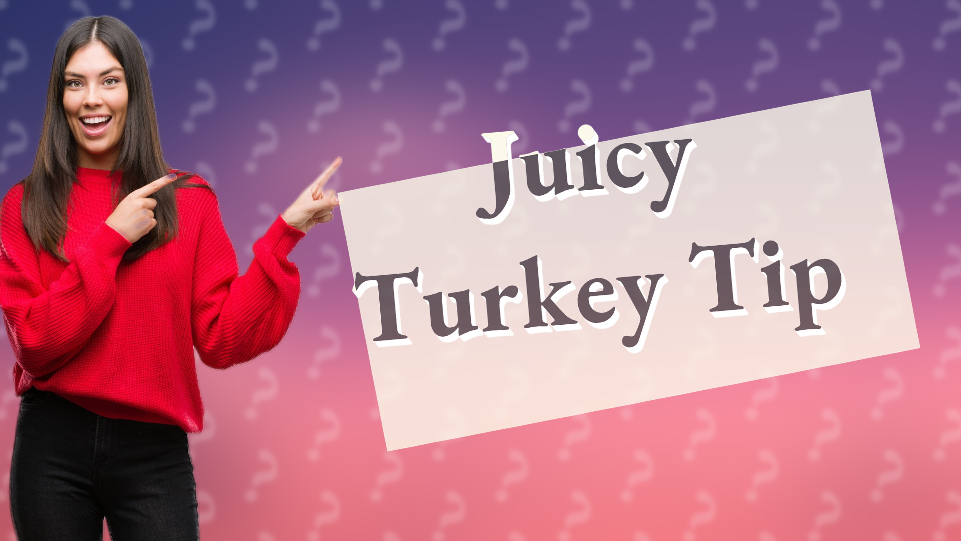 Juicy Turkey Tip