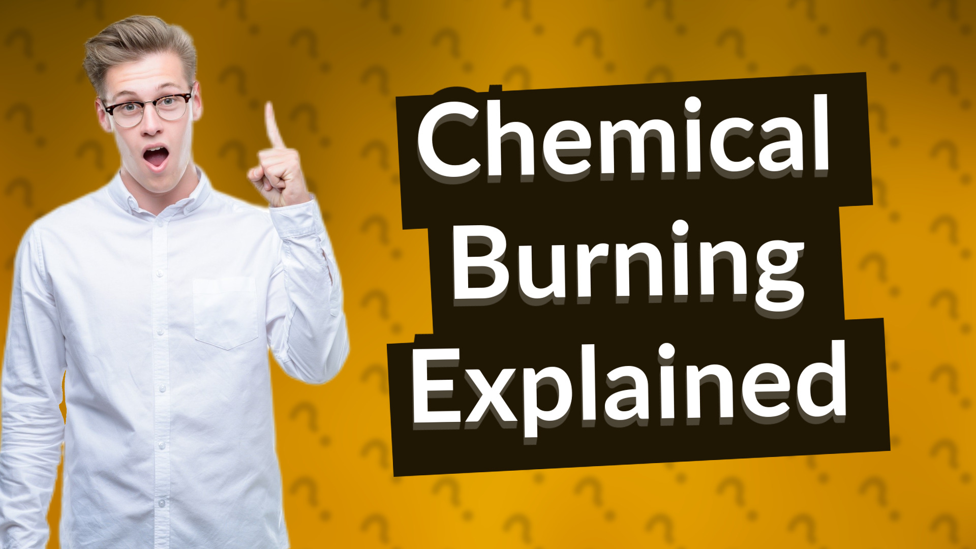 Chemical Burning Explained