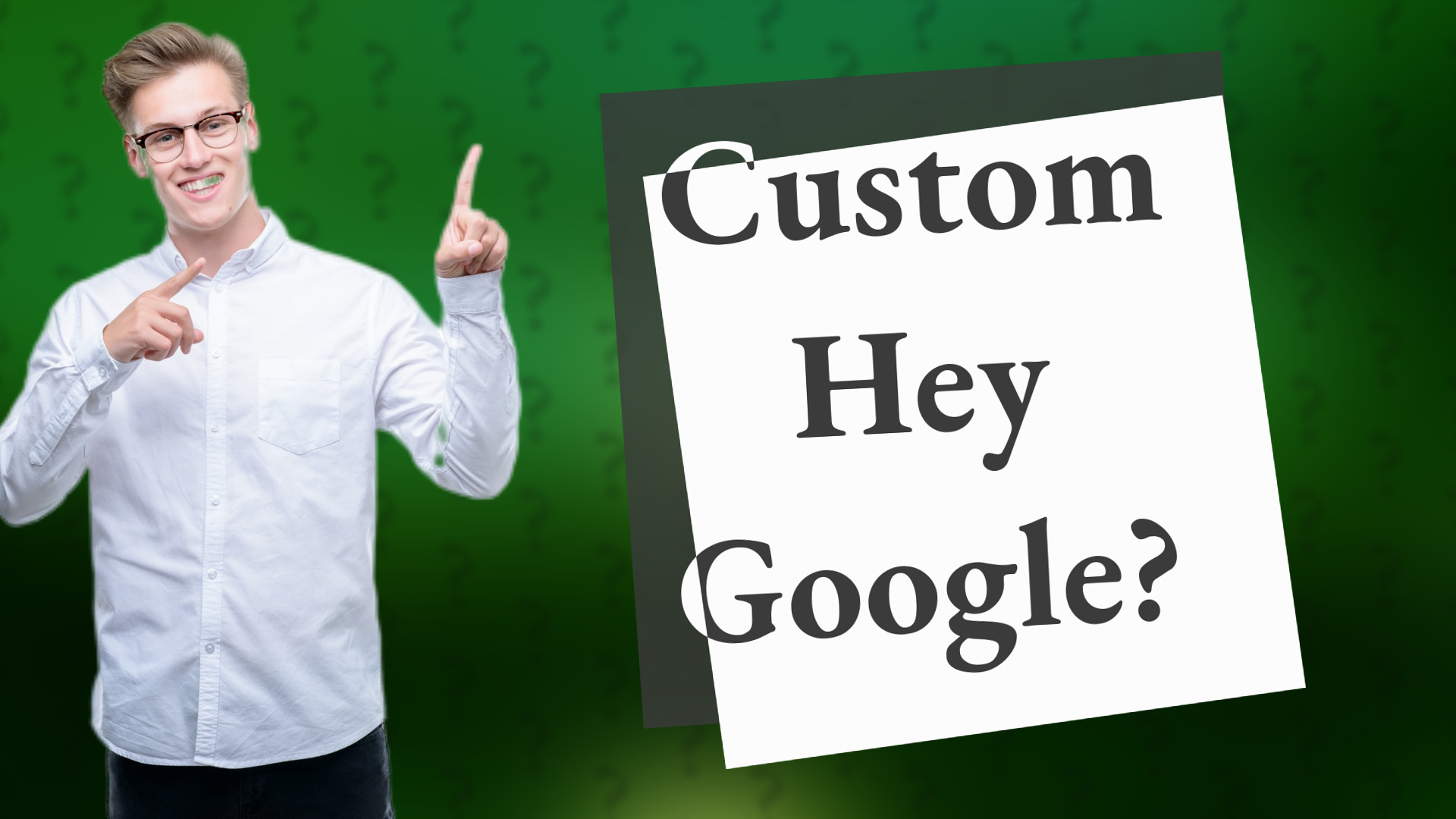 Custom Hey Google?