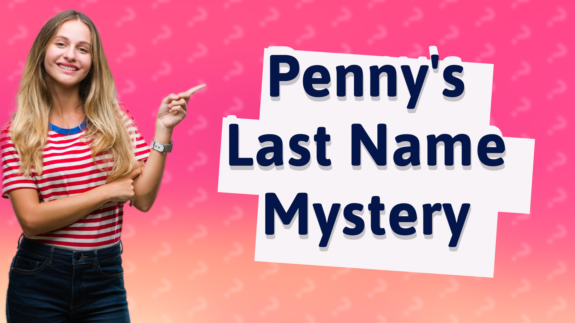Penny's Last Name Mystery