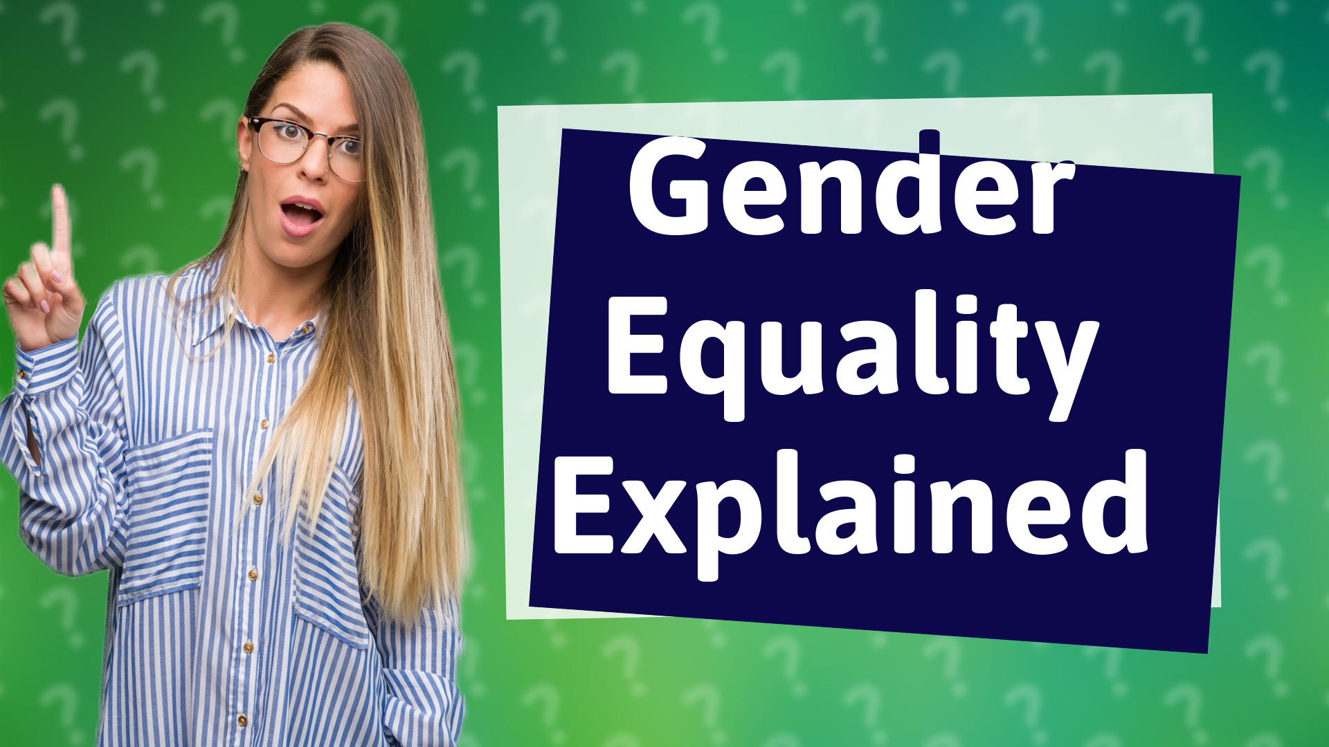 Gender Equality Explained