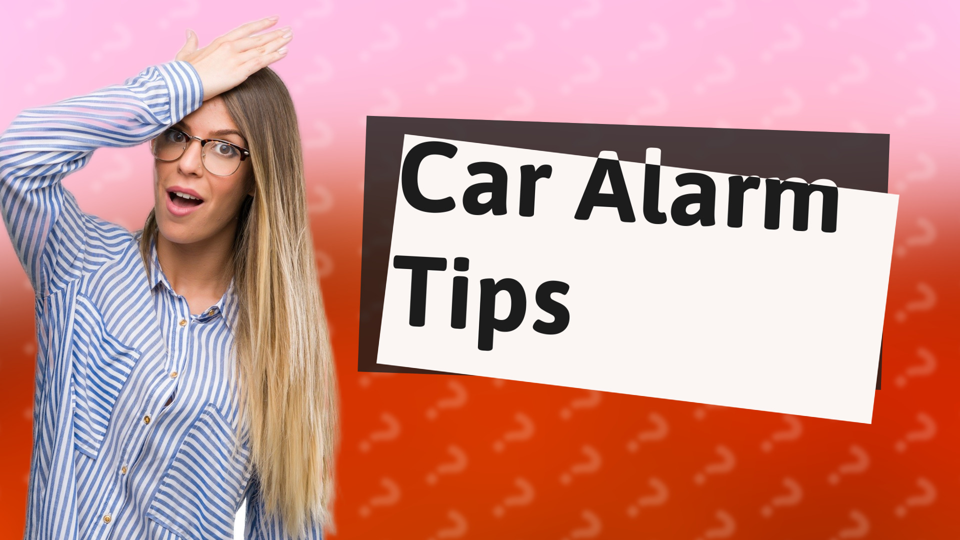 Car Alarm Tips