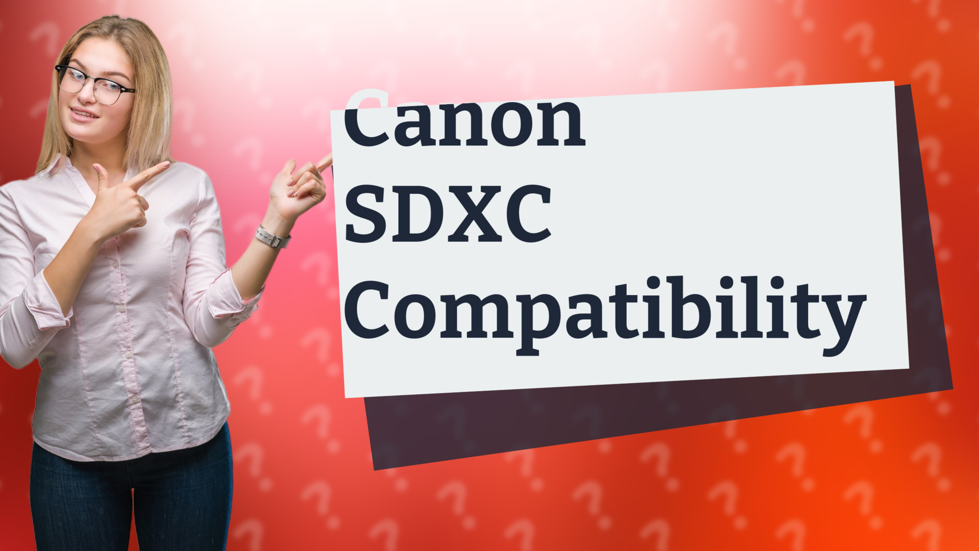 Canon SDXC Compatibility