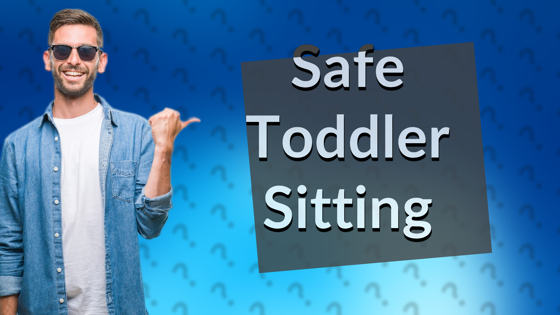 Safe Toddler Sitting