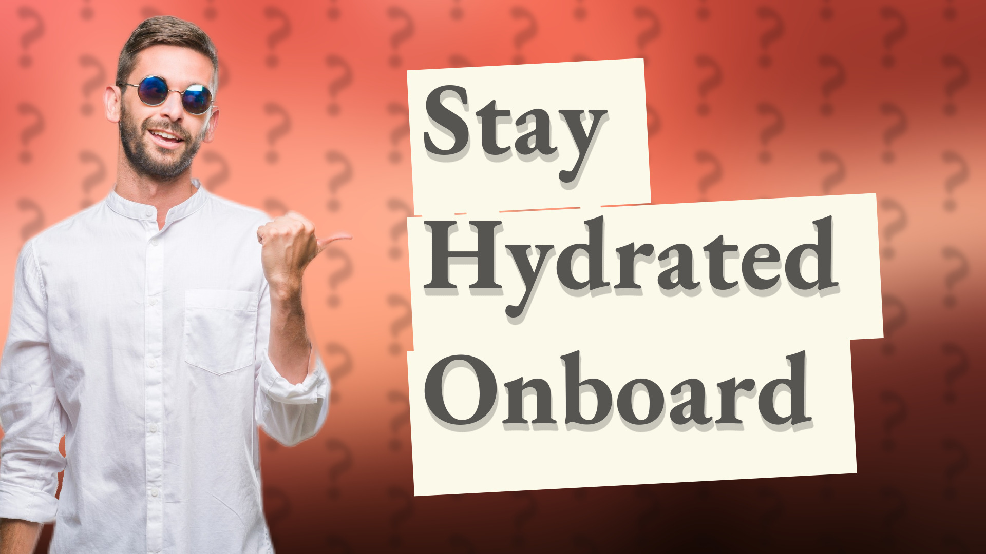 Stay Hydrated Onboard