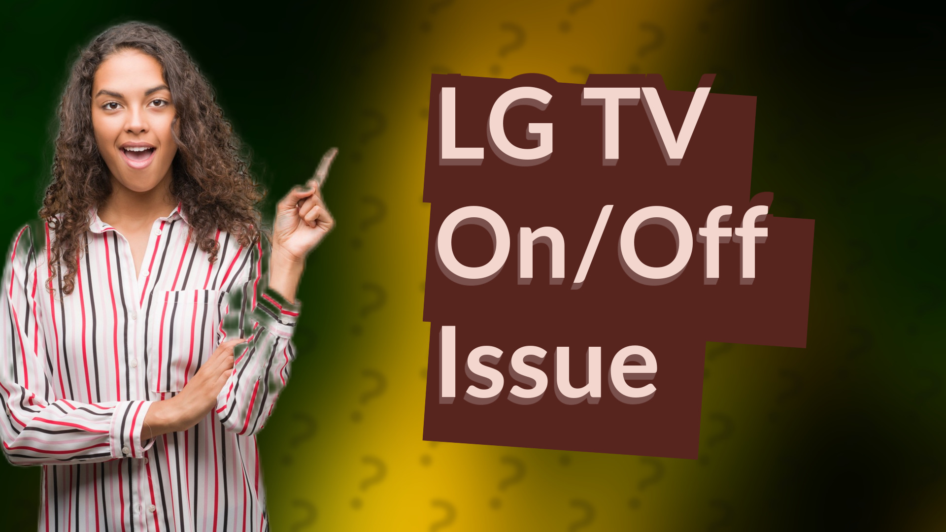 LG TV On/Off Issue