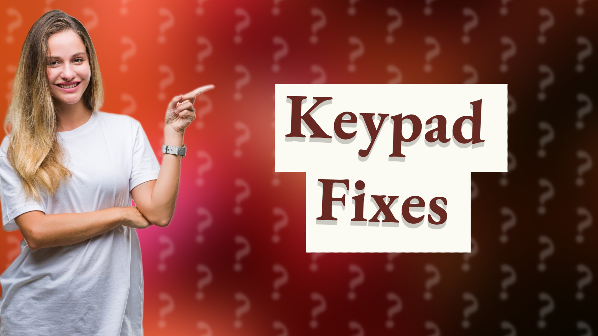 Keypad Fixes