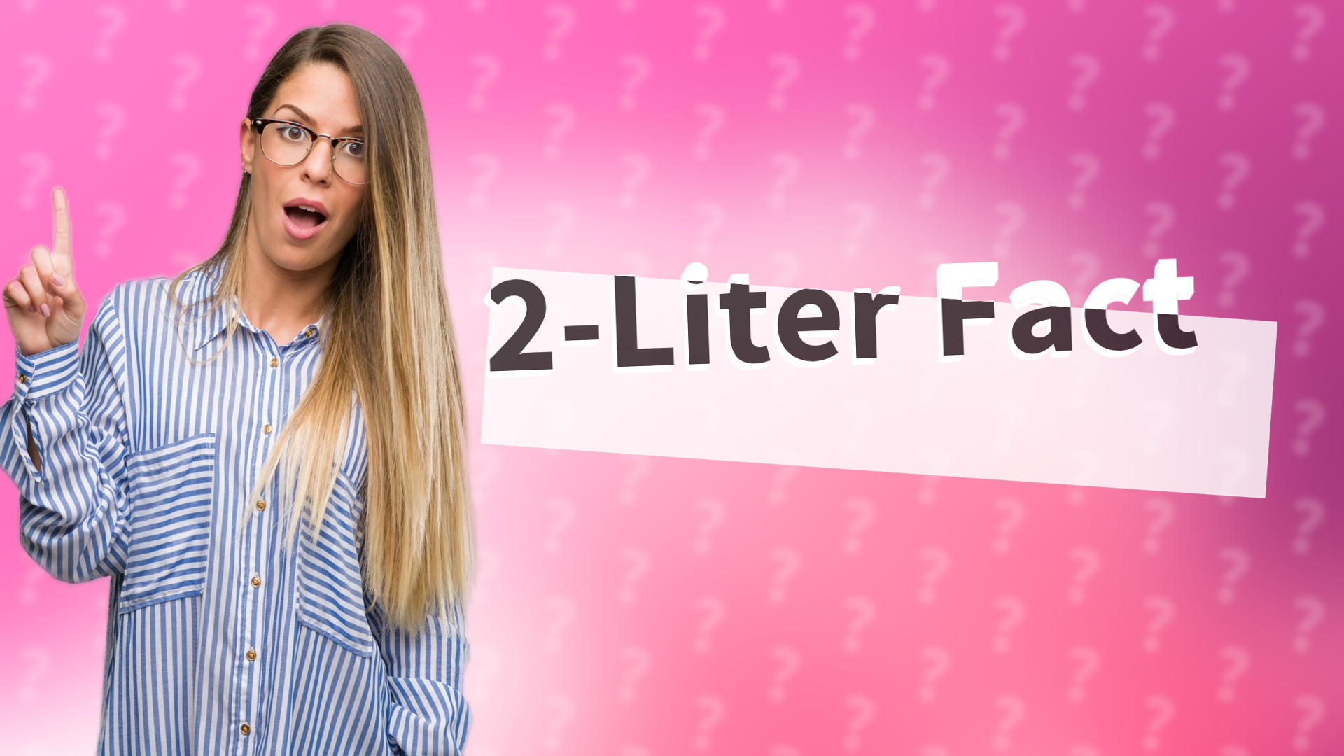 2-Liter Fact