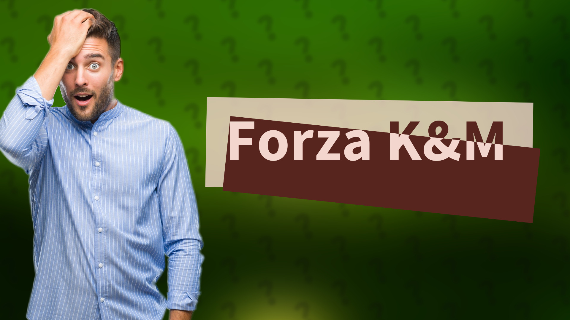 Forza K&M