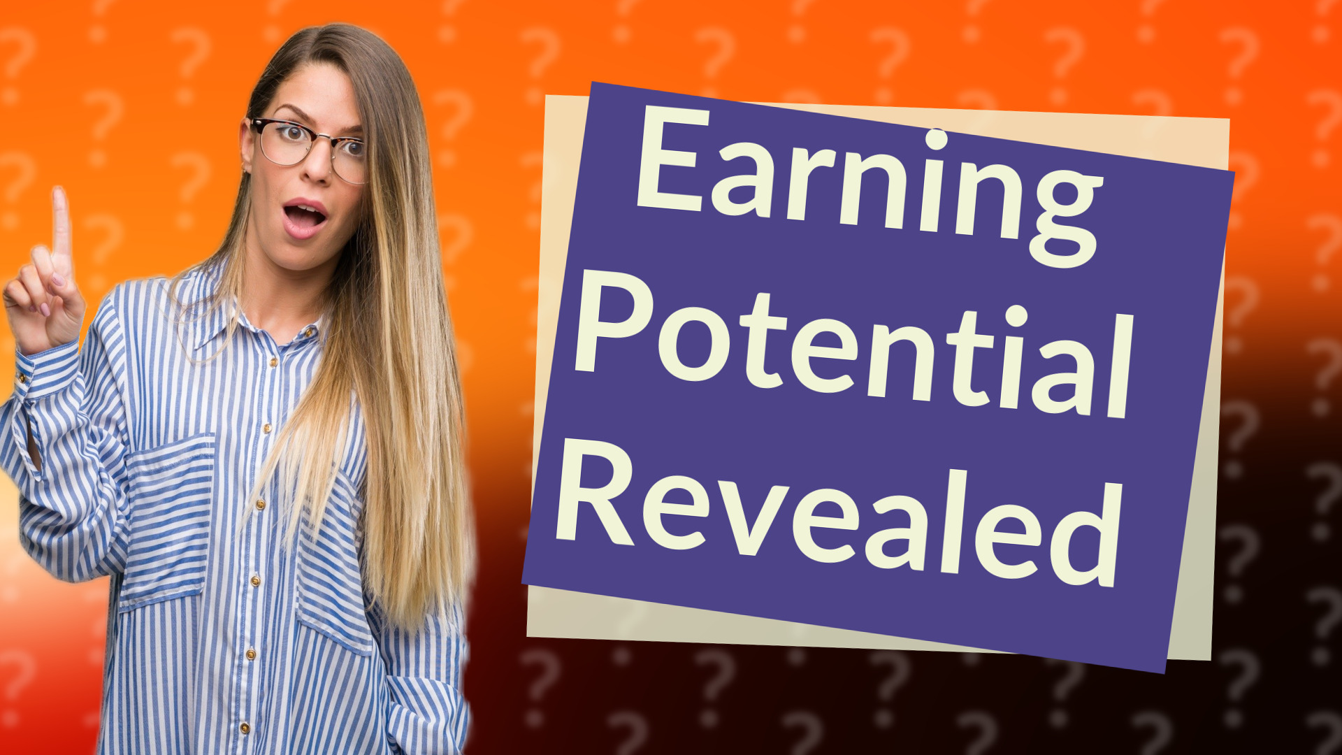 Earning Potential Revealed