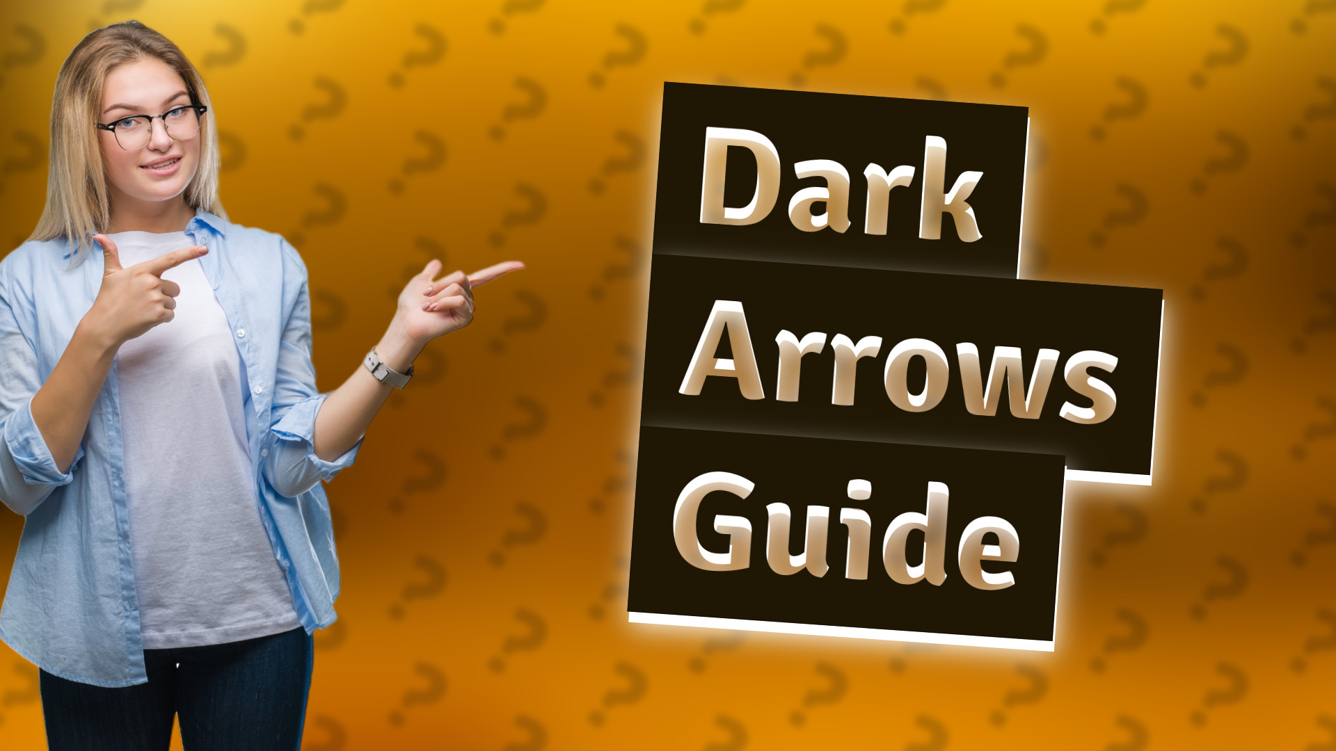 Dark Arrows Guide