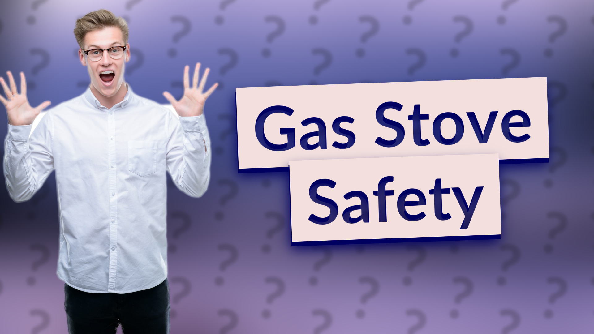 Gas Stove Safety