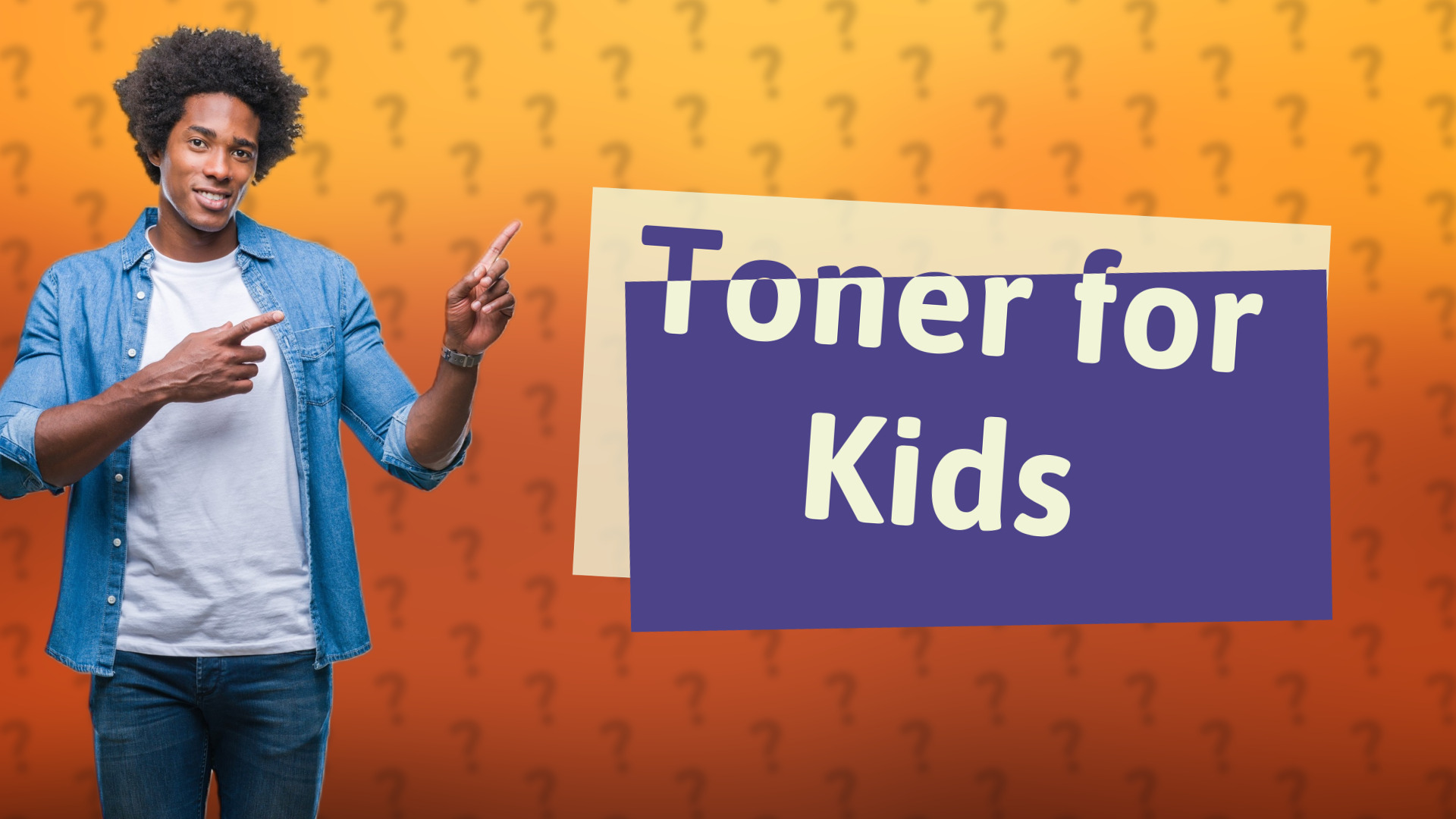 Toner for Kids