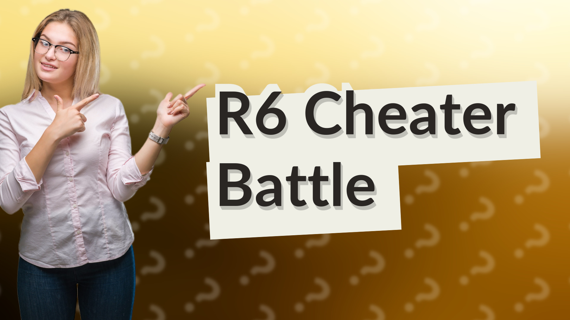 R6 Cheater Battle