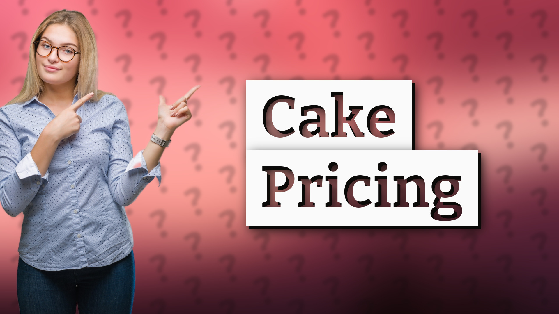 Cake Pricing