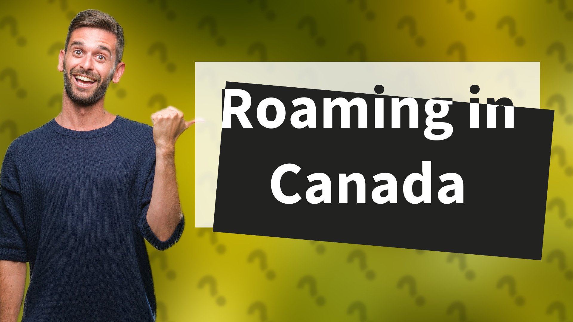 Roaming in Canada