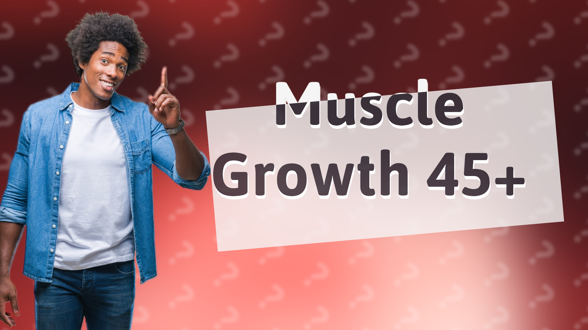 Muscle Growth 45+