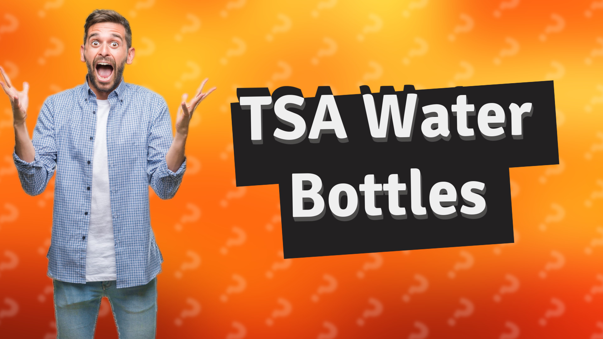 TSA Water Bottles