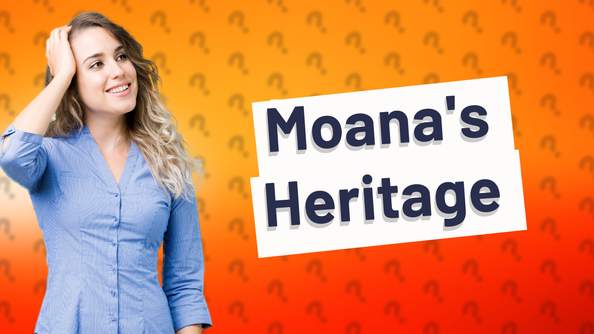 Moana's Heritage