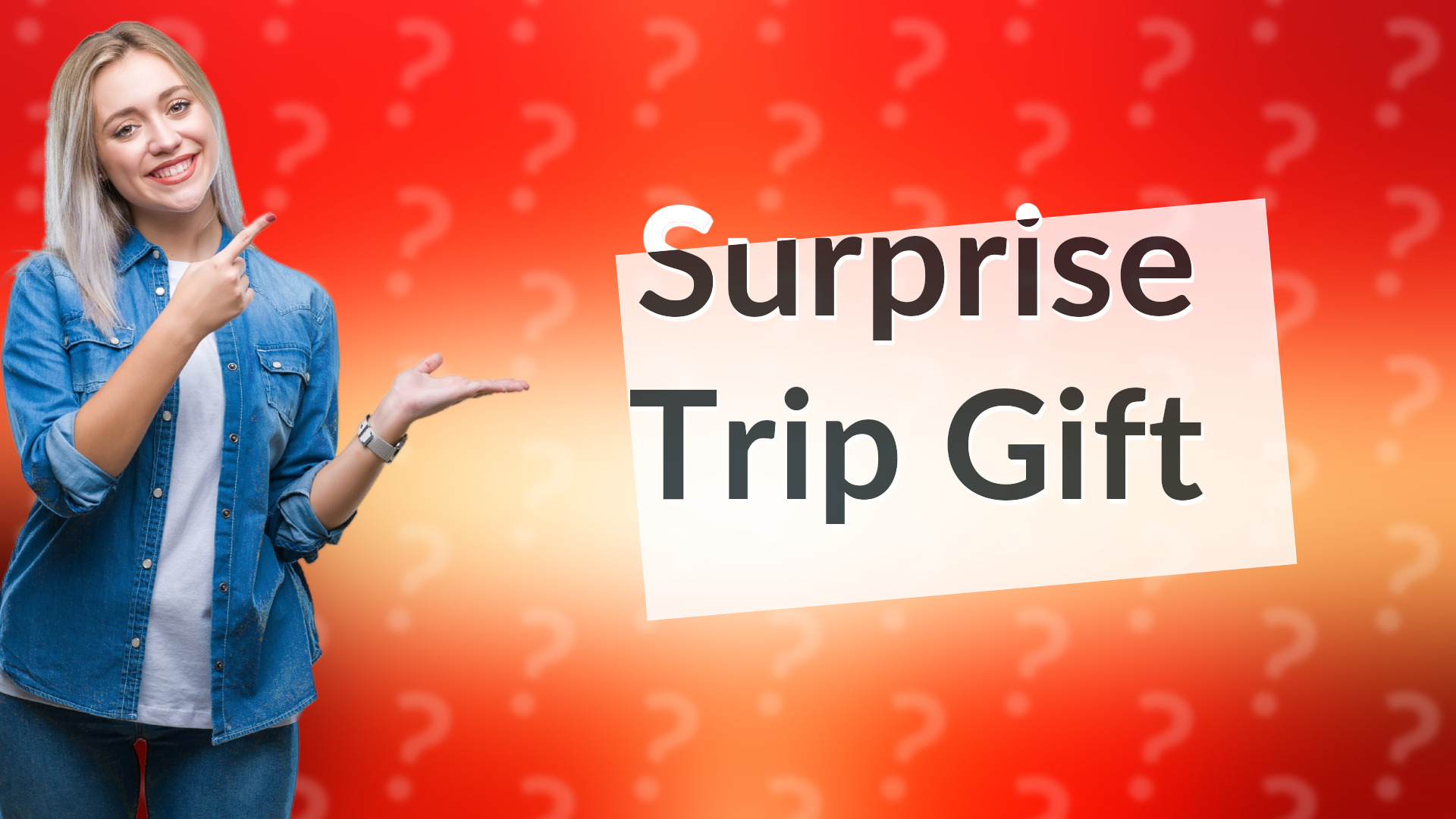 Surprise Trip Gift