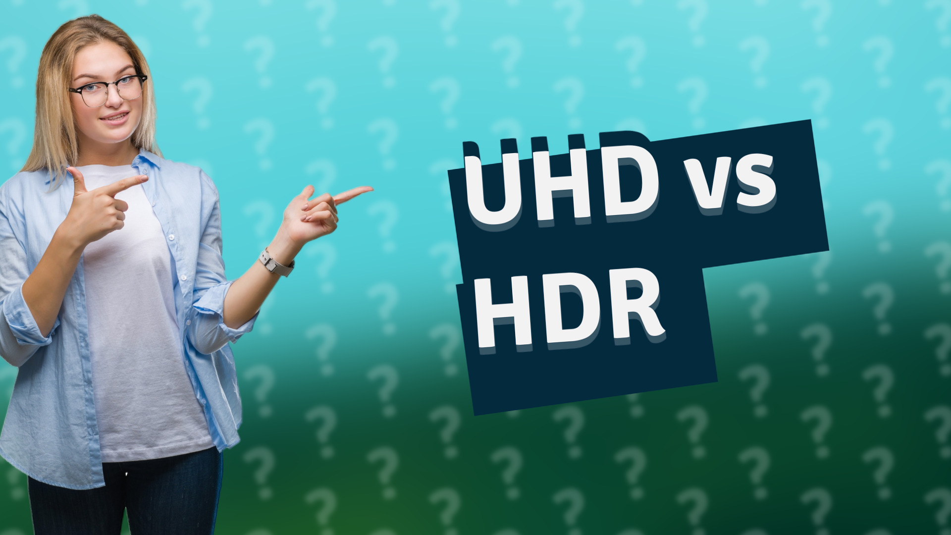 UHD vs HDR