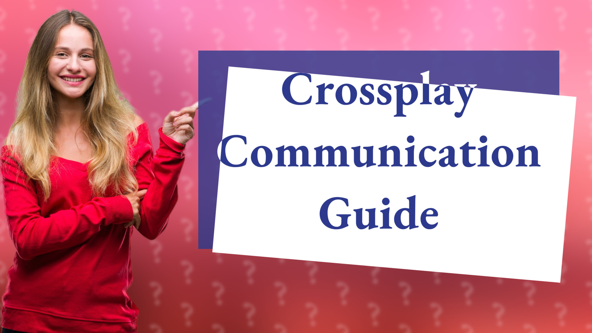 Crossplay Communication Guide