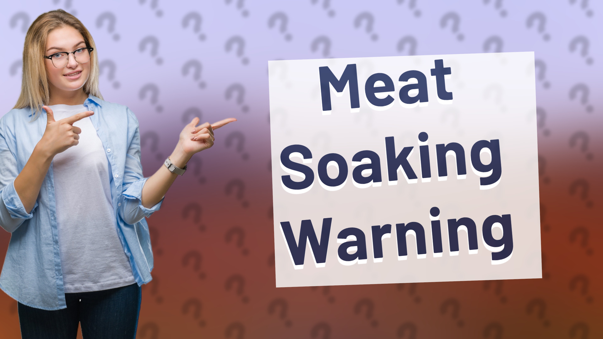 Meat Soaking Warning