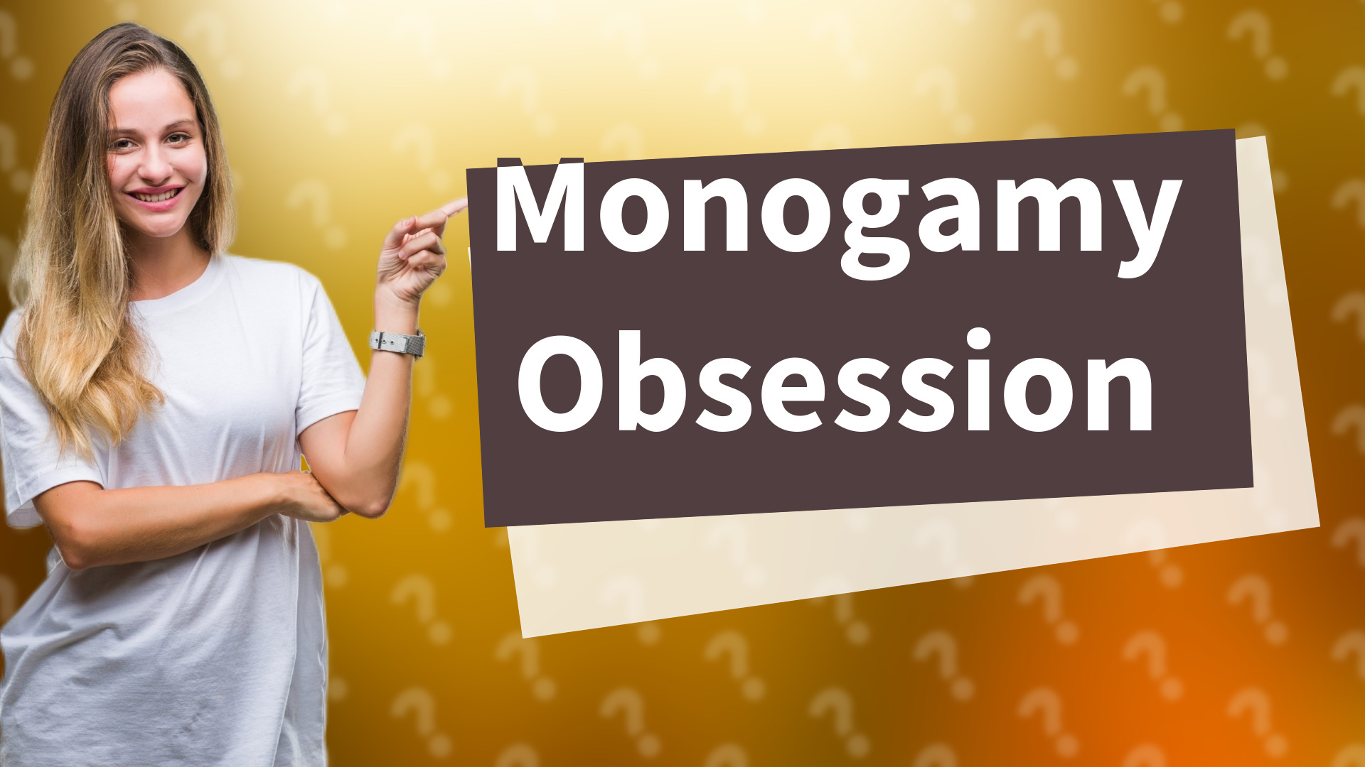 Monogamy Obsession