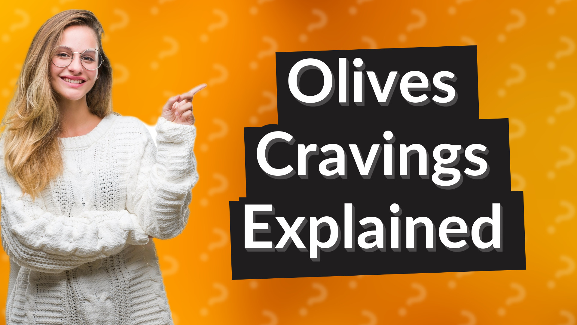 Olives Cravings Explained