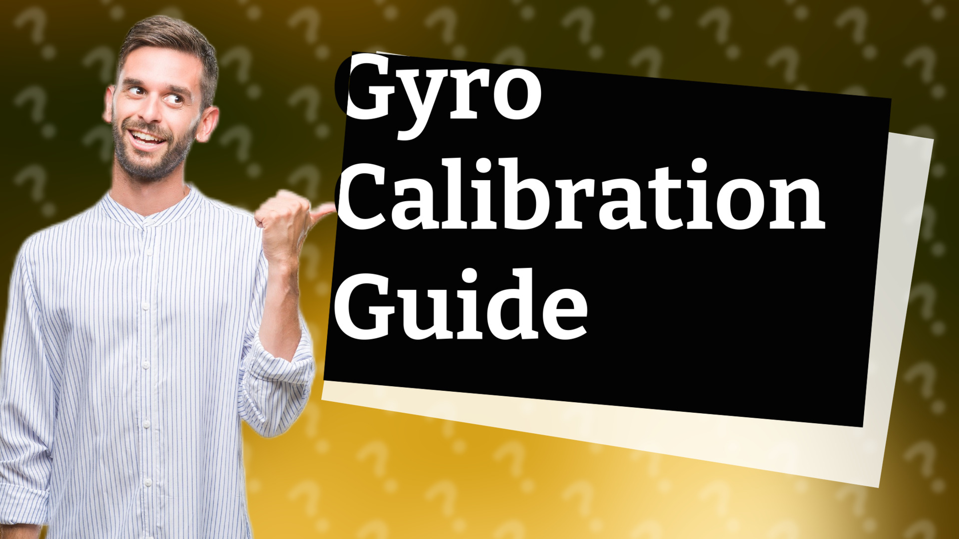 Gyro Calibration Guide