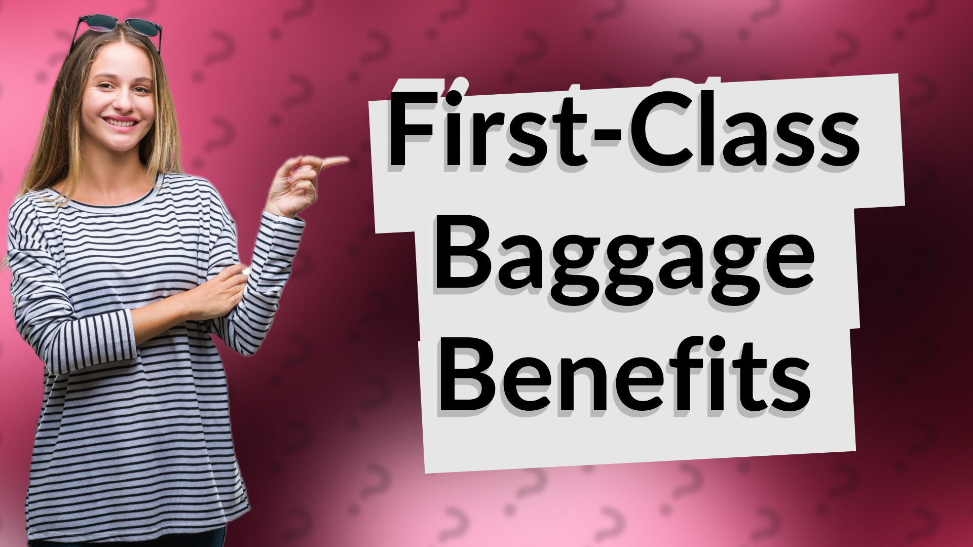 First-Class Baggage Benefits