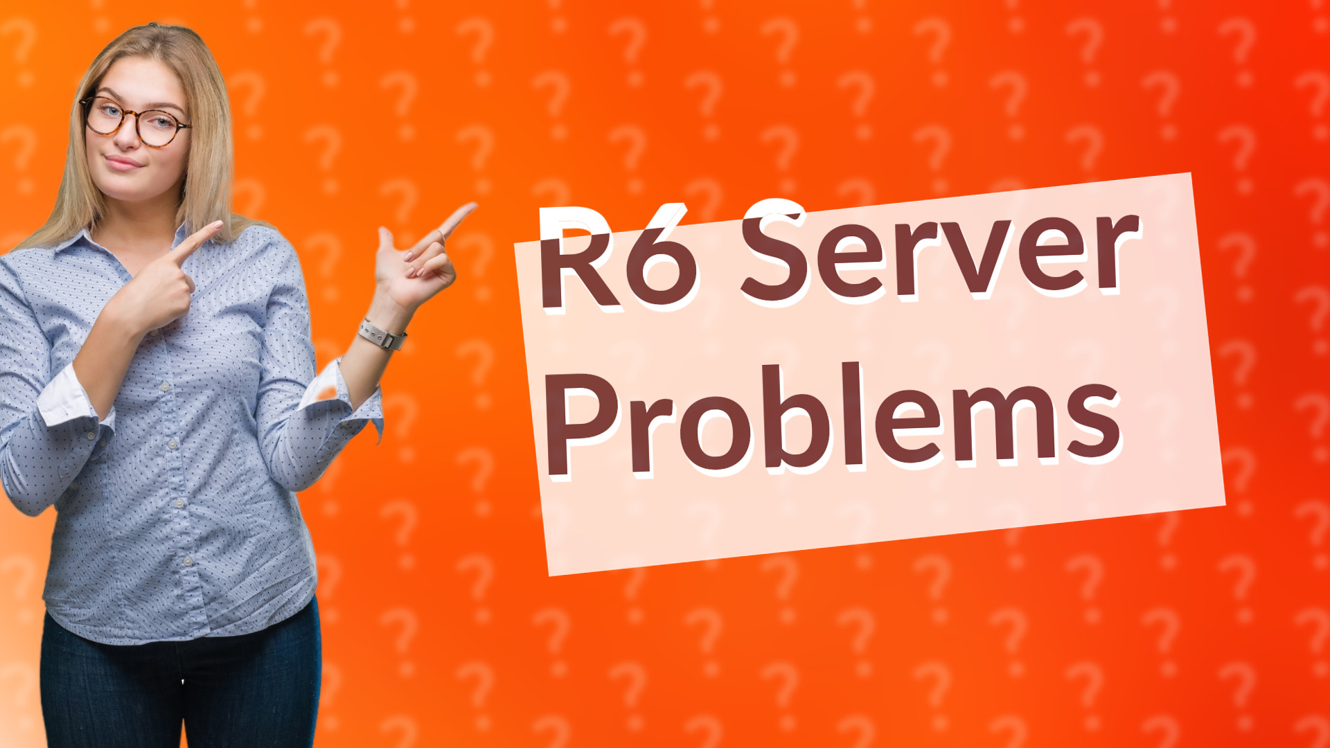 R6 Server Problems