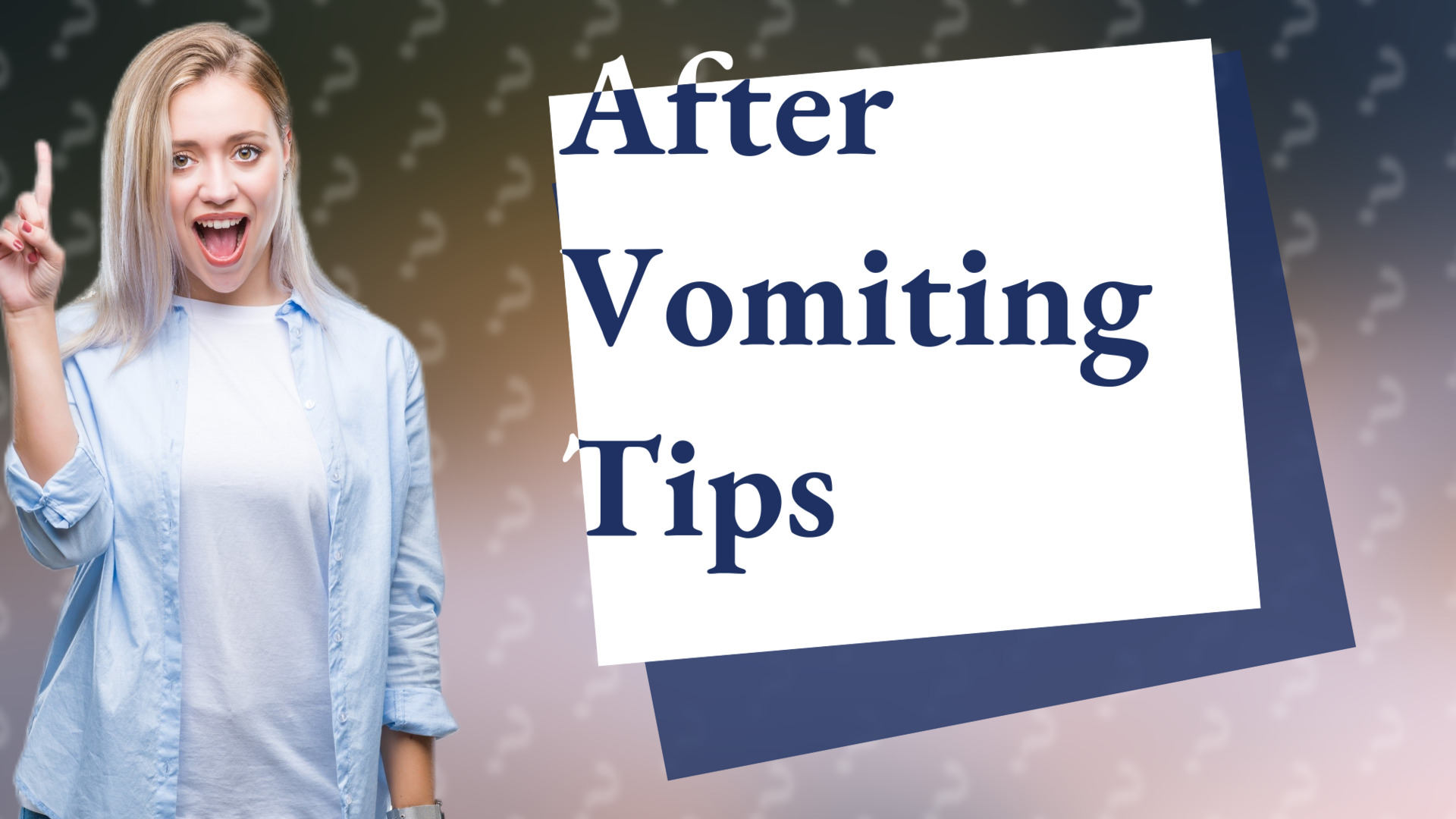 After Vomiting Tips