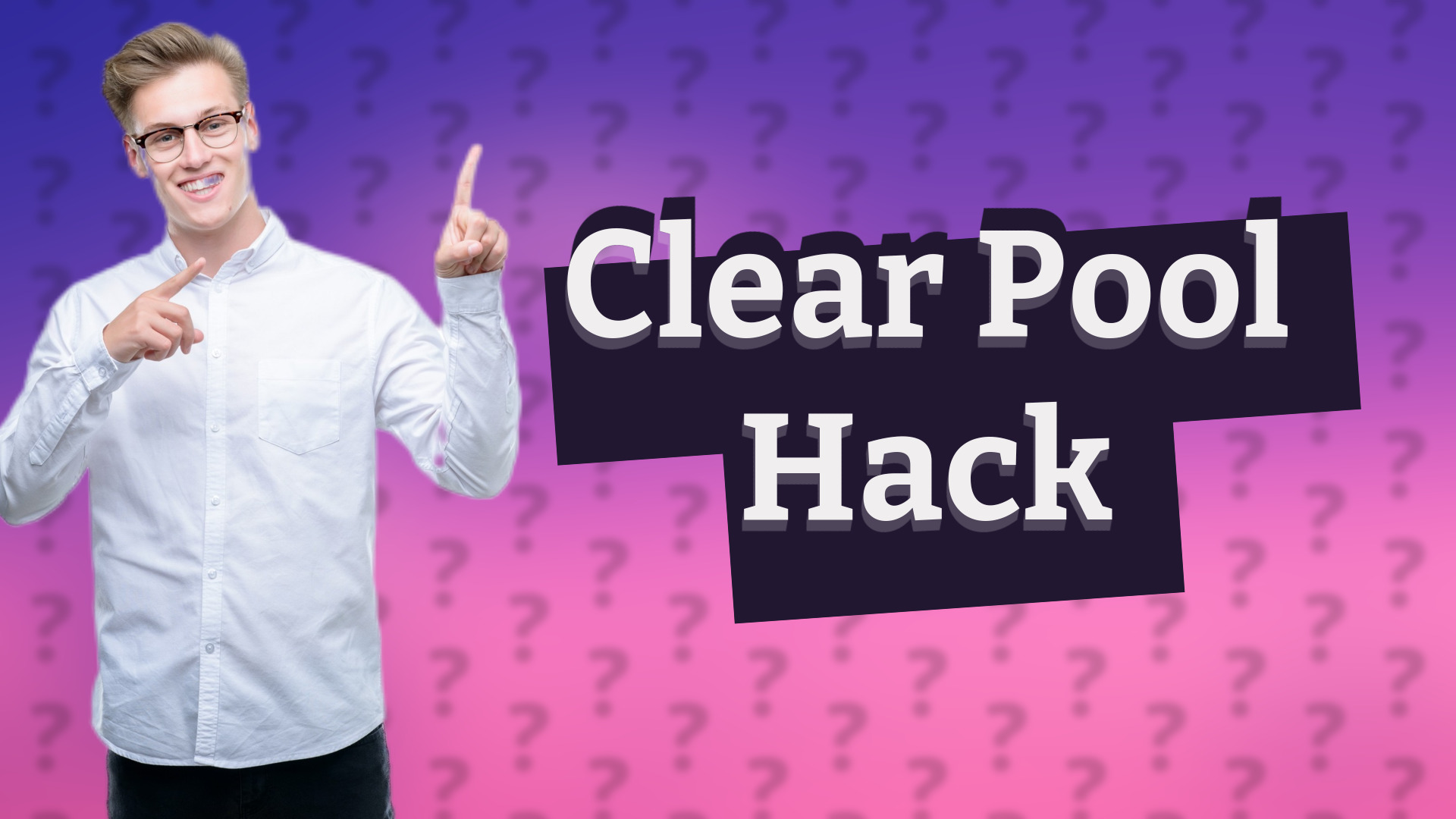 Clear Pool Hack