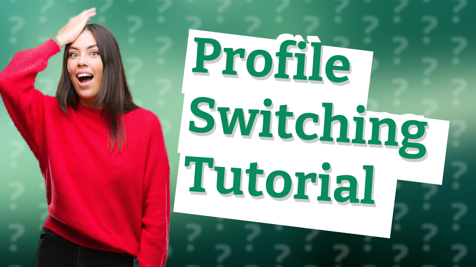 Profile Switching Tutorial
