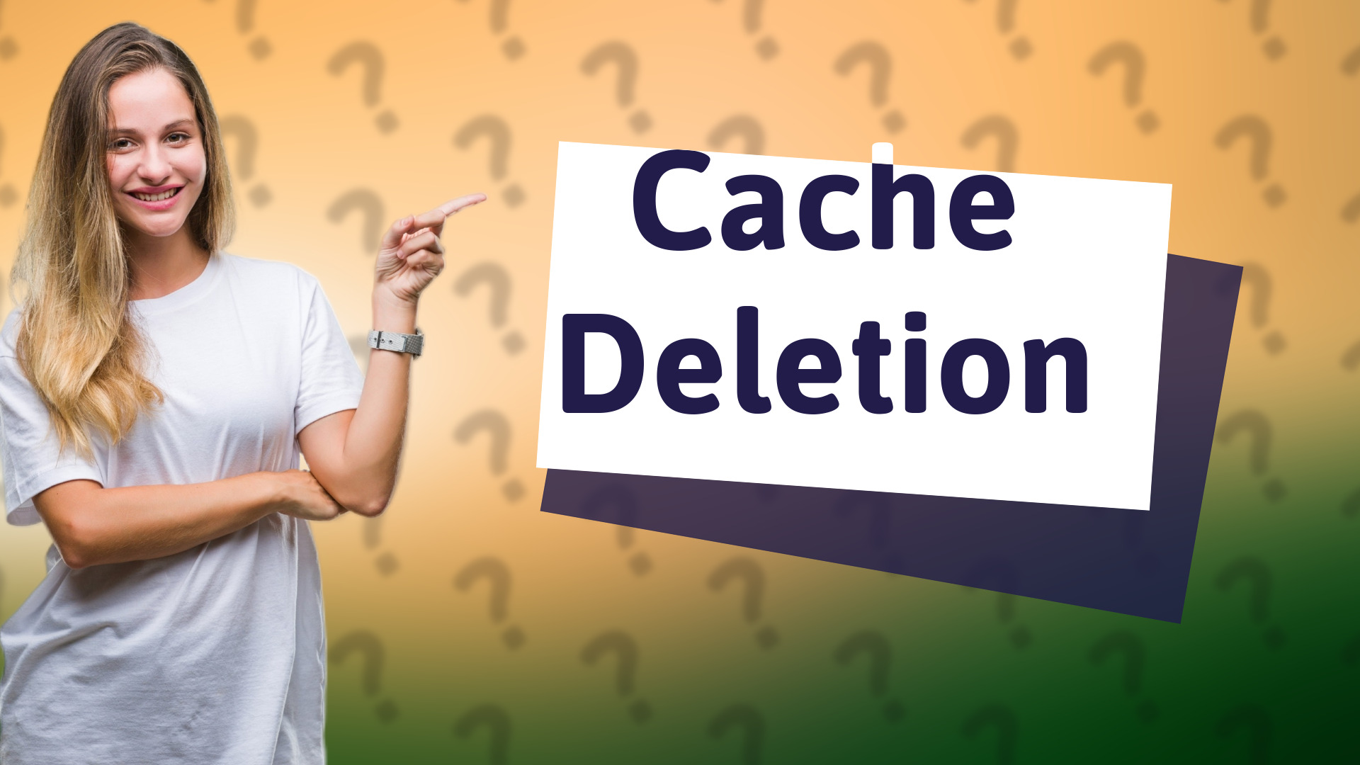 Cache Deletion