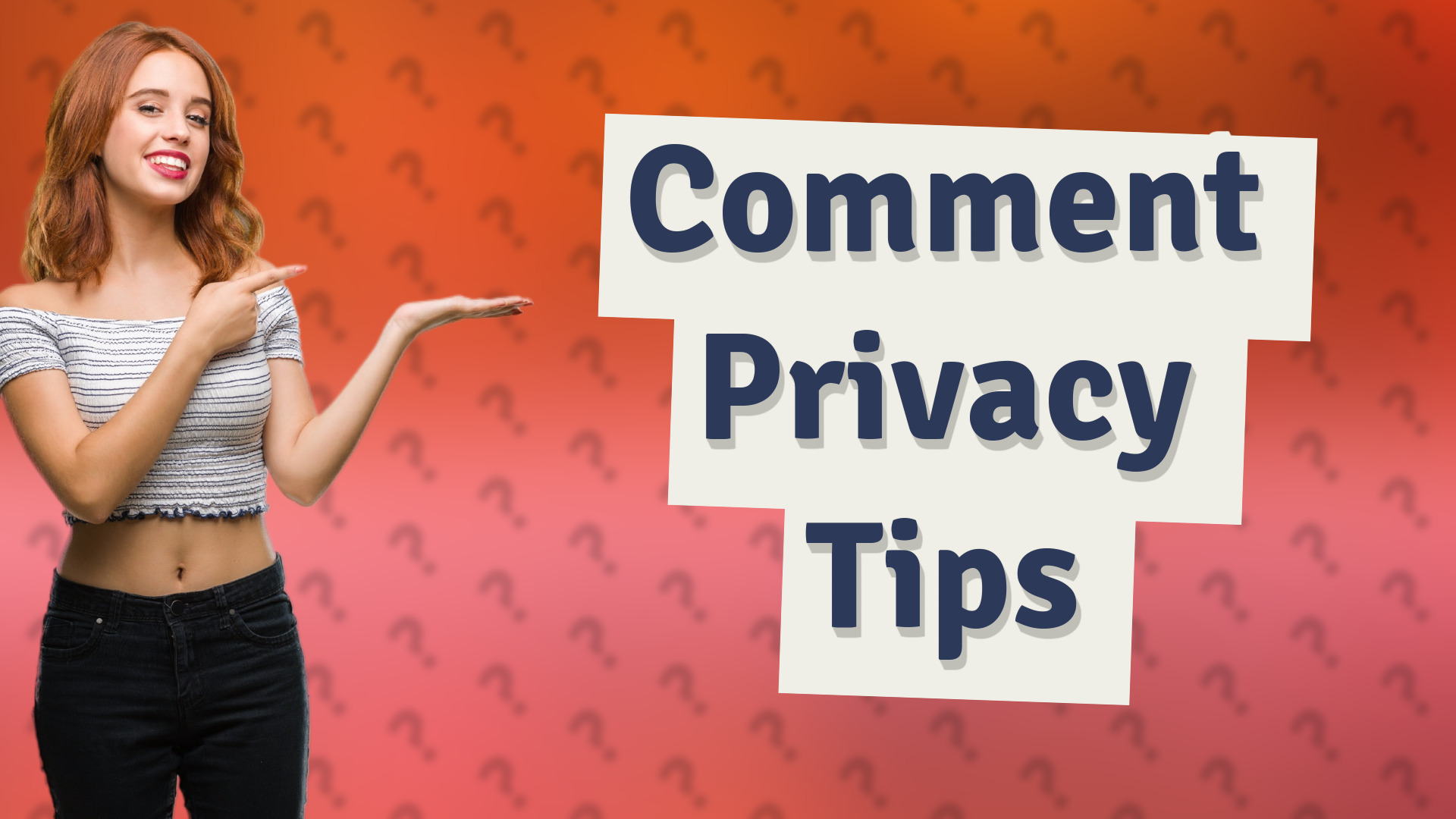 Comment Privacy Tips