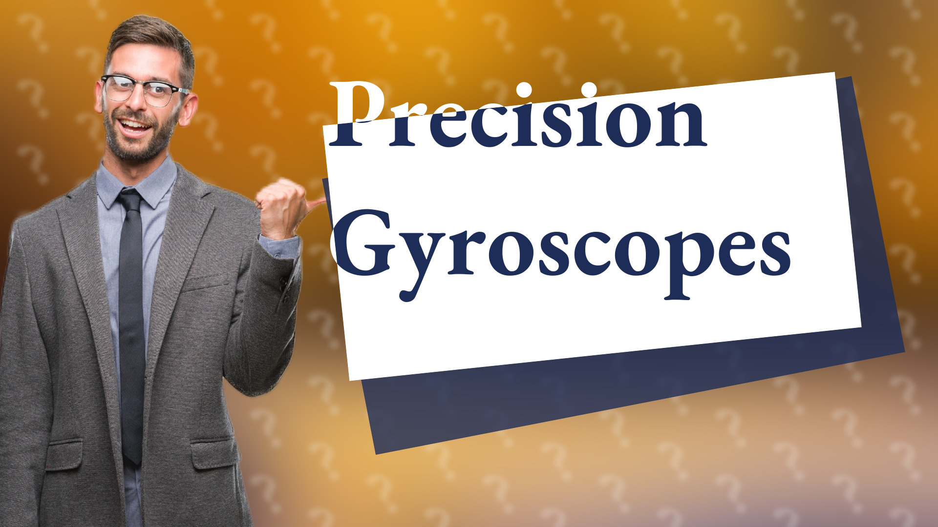 Precision Gyroscopes
