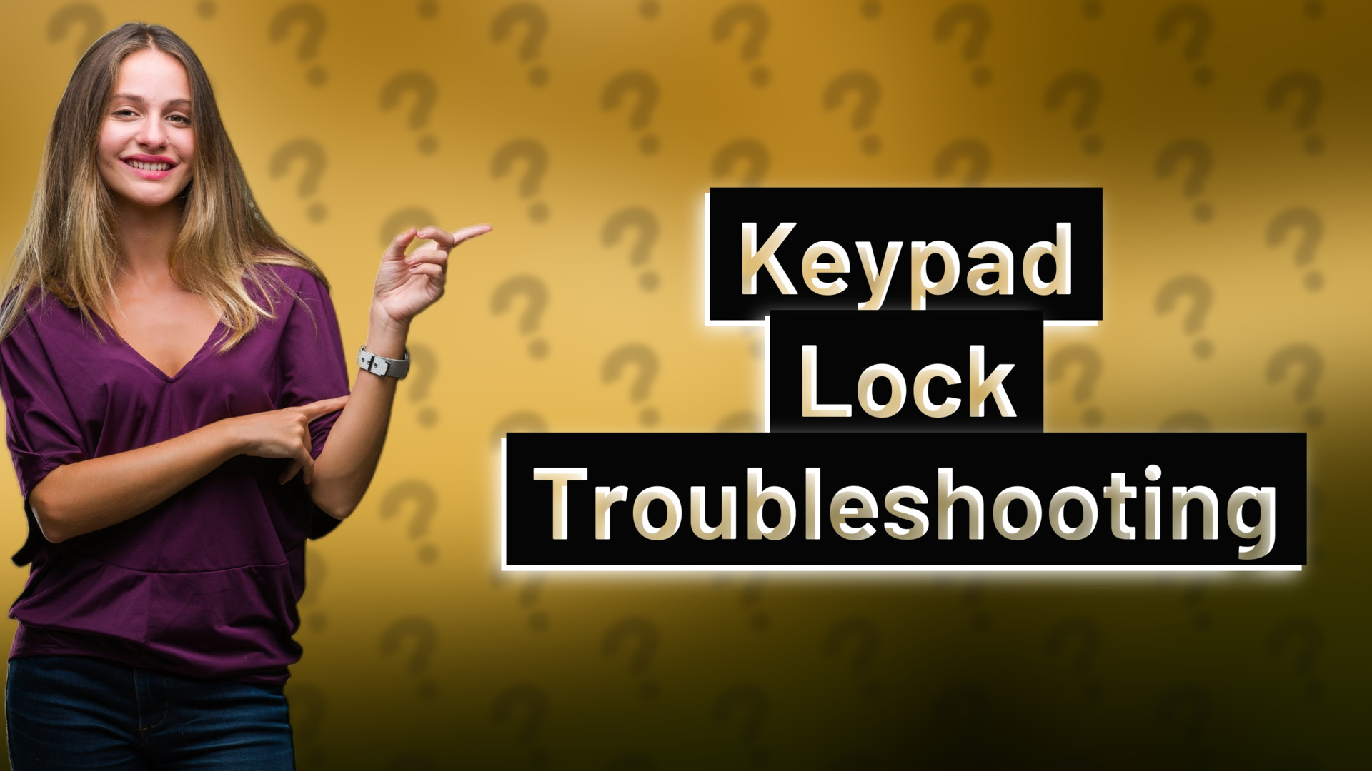 Keypad Lock Troubleshooting