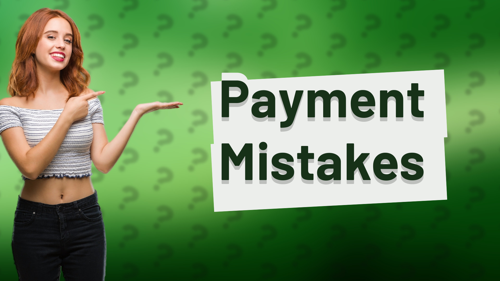 Payment Mistakes