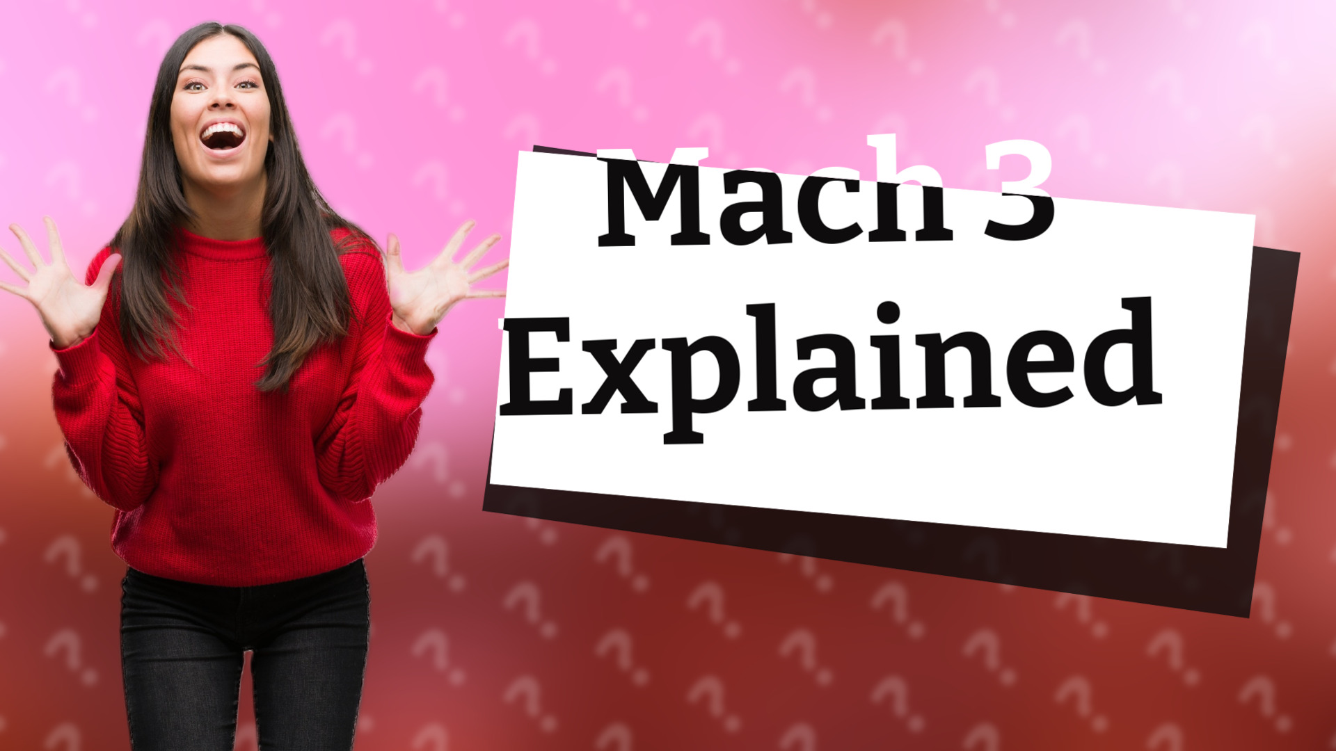 Mach 3 Explained