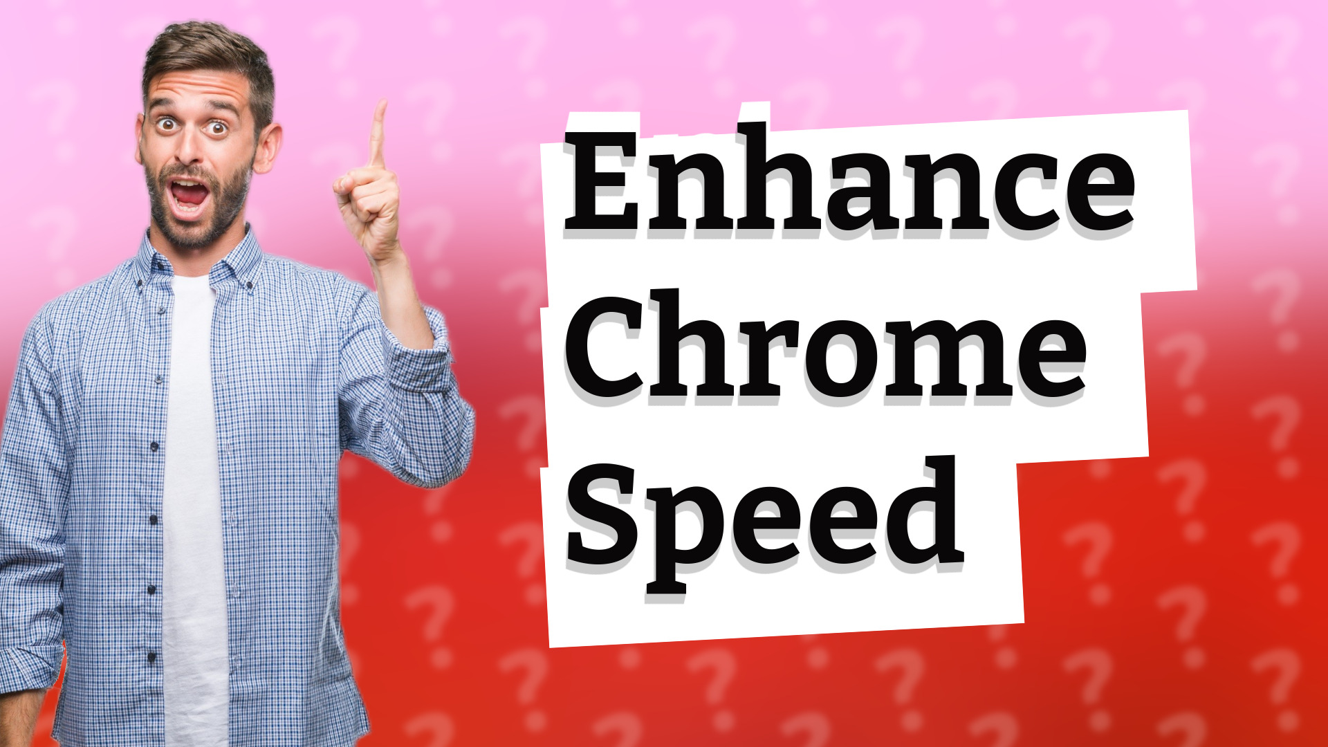 Enhance Chrome Speed