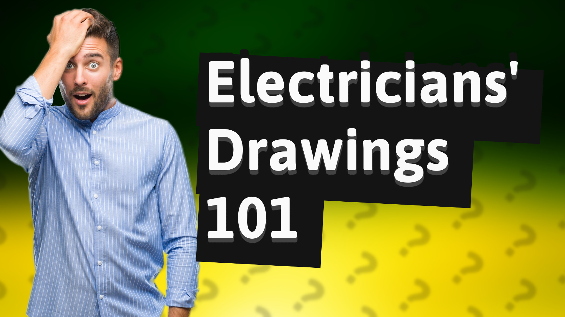 Electricians' Drawings 101
