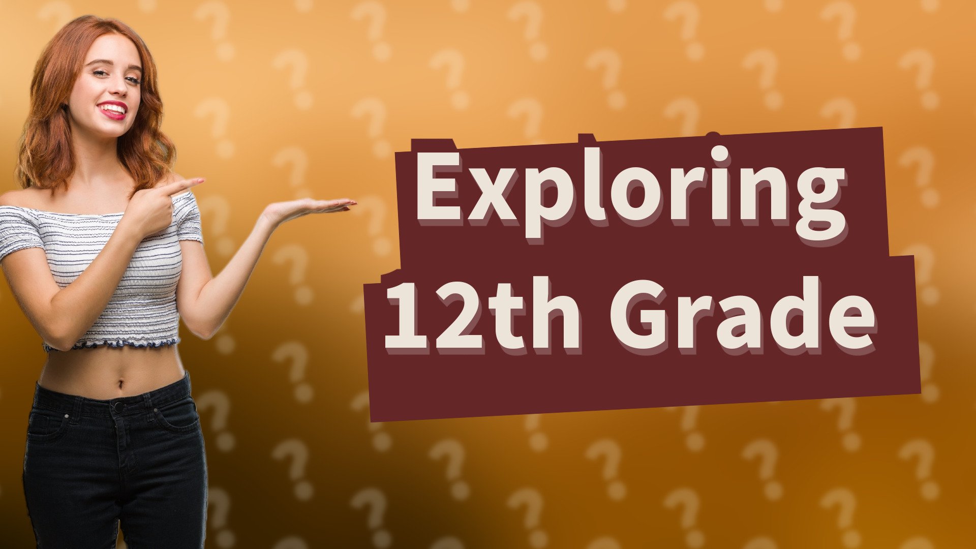 Exploring 12th Grade
